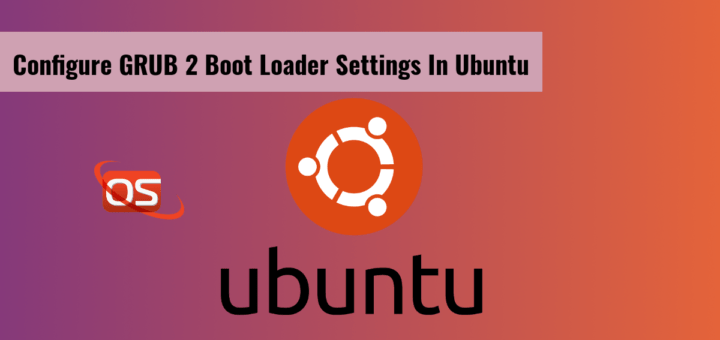 Configure GRUB 2 Boot Loader Settings