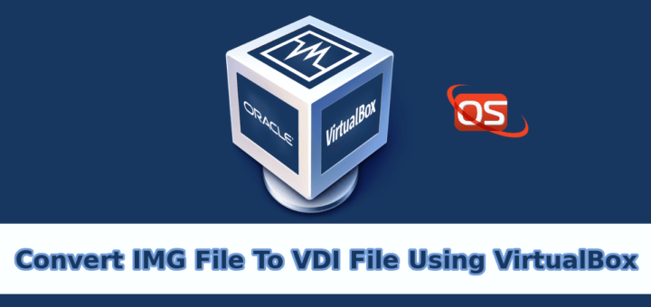 Convert IMG File To VDI File