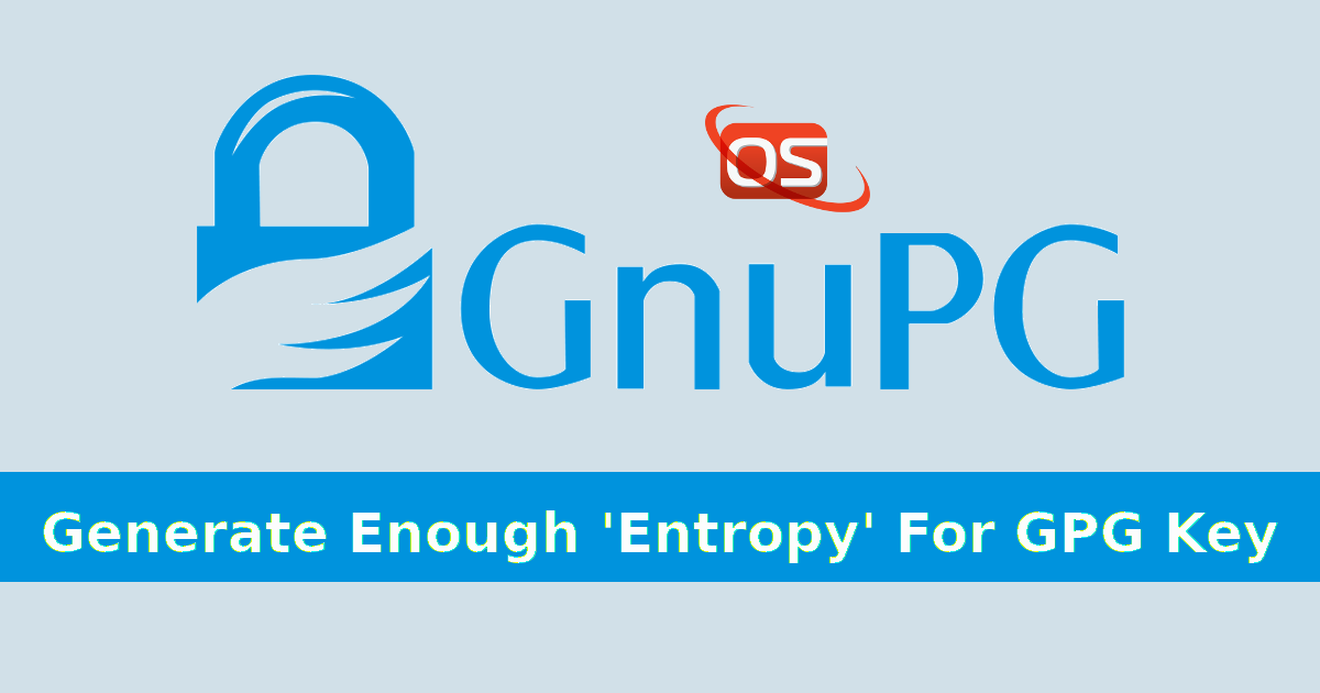 Generate Enough 'Entropy' For GPG Key Generation Process