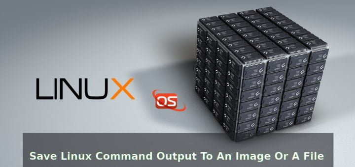 Save Linux Command Output To An Image Or A File