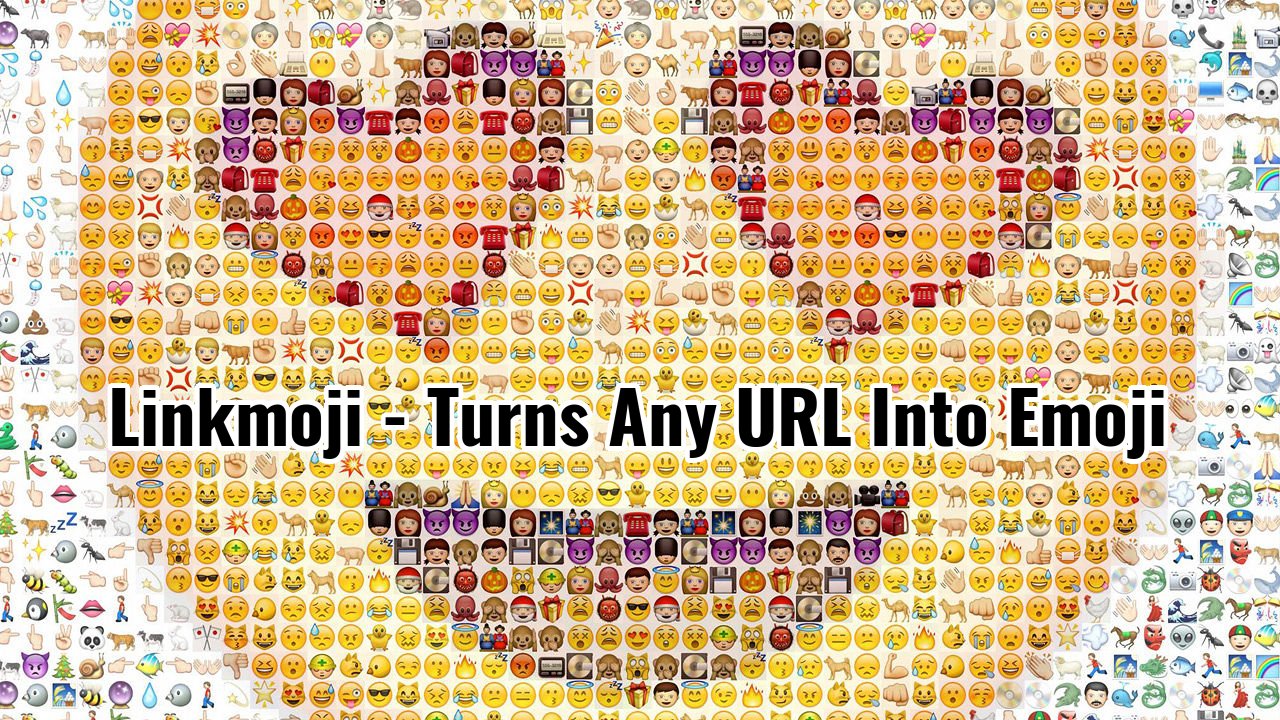 Linkmoji - Turns Any URL Into Emoji