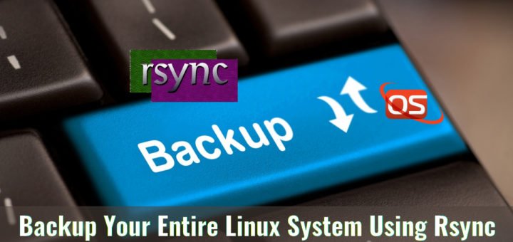Backup Your Entire Linux System Using Rsync