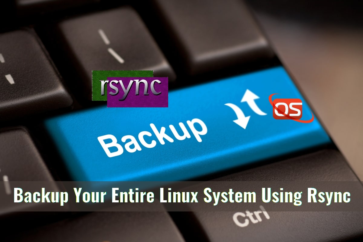 Backup Your Entire Linux System Using Rsync