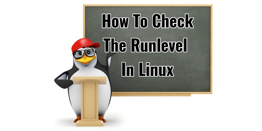 Check The Runlevel In Linux