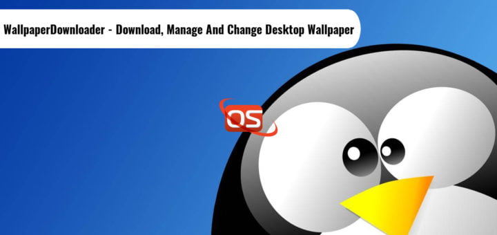 WallpaperDownloader -Easily Download, Manage And Change Your Desktop Wallpaper