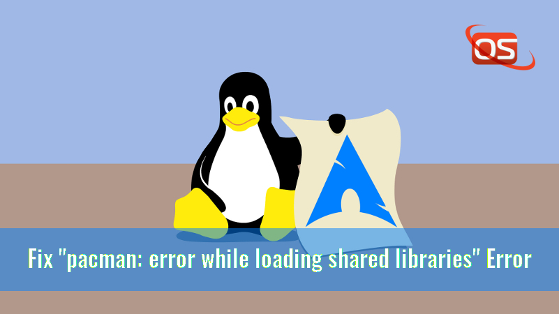 pacman: error while loading shared libraries