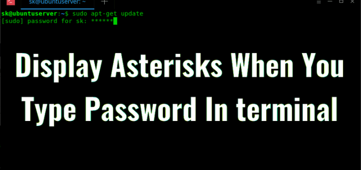 Display Asterisks When You Type Password In terminal