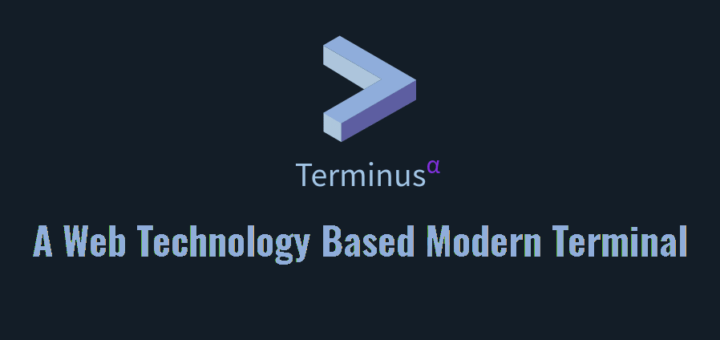 Terminus - A Web Technology Based Modern Terminal