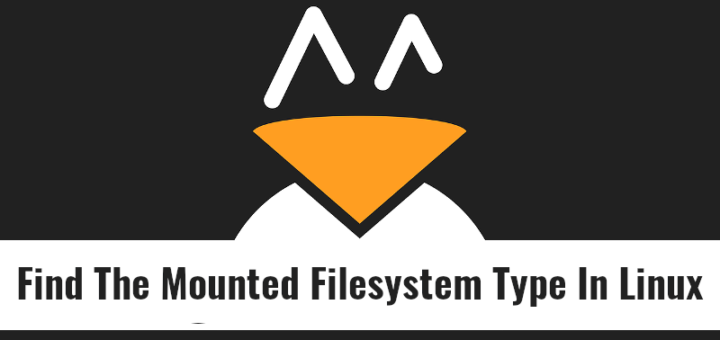 Find The Mounted Filesystem Type In Linux