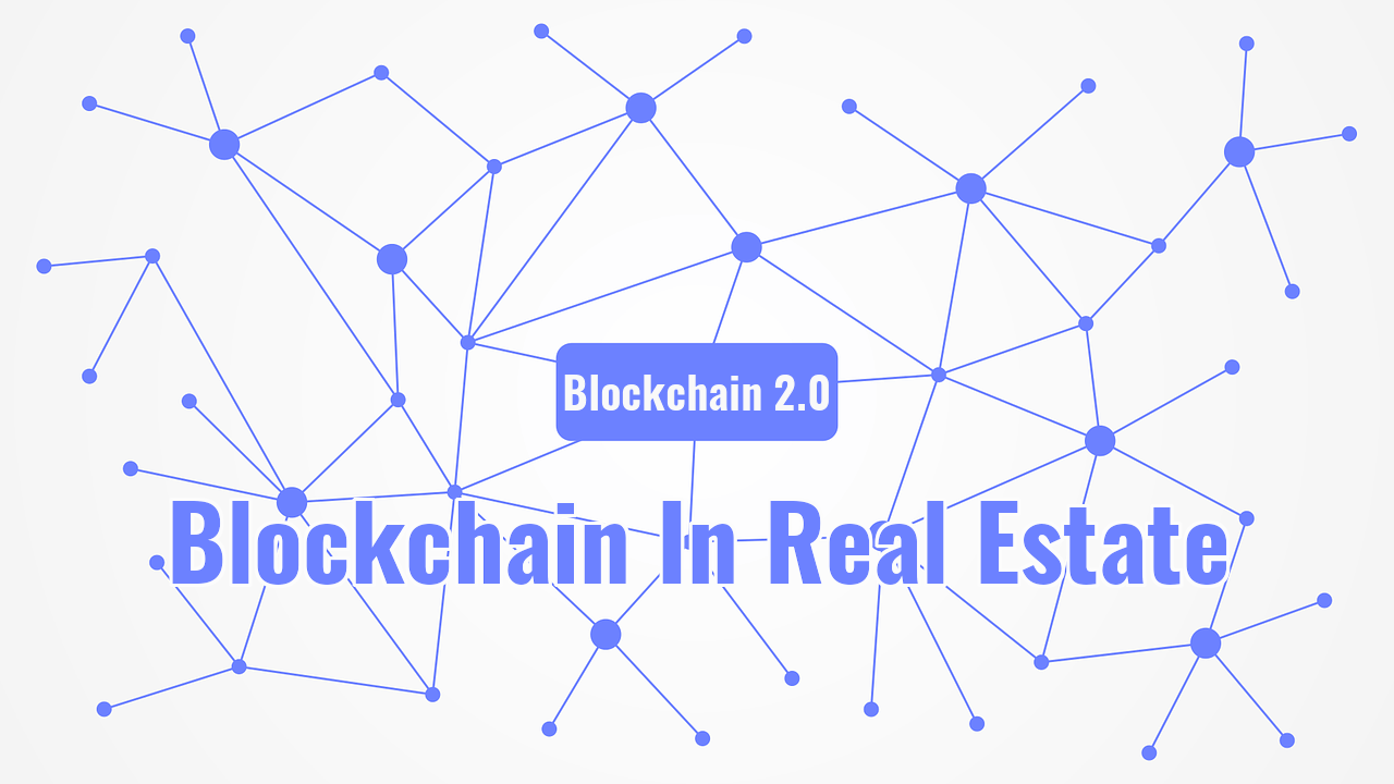 Blockchain In Real Estate