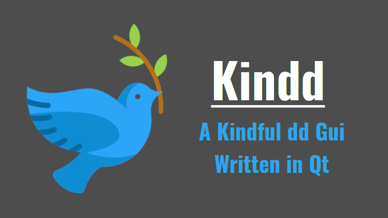Kindd - A Graphical Frontend To dd Command
