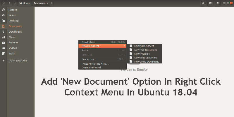 Add 'New Document' Option In Right Click Context Menu In Ubuntu 18.04 GNOME desktop